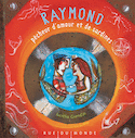 Raymond, pêcheur d'amour et de sardines